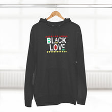 Load image into Gallery viewer, Black Love Premium Hoodie
