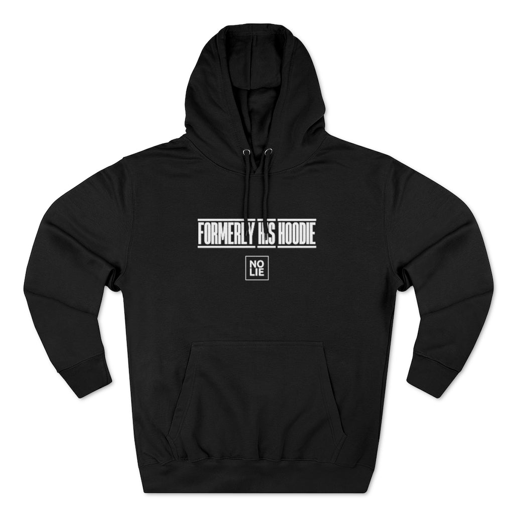 Formerly My Premium Hoodie