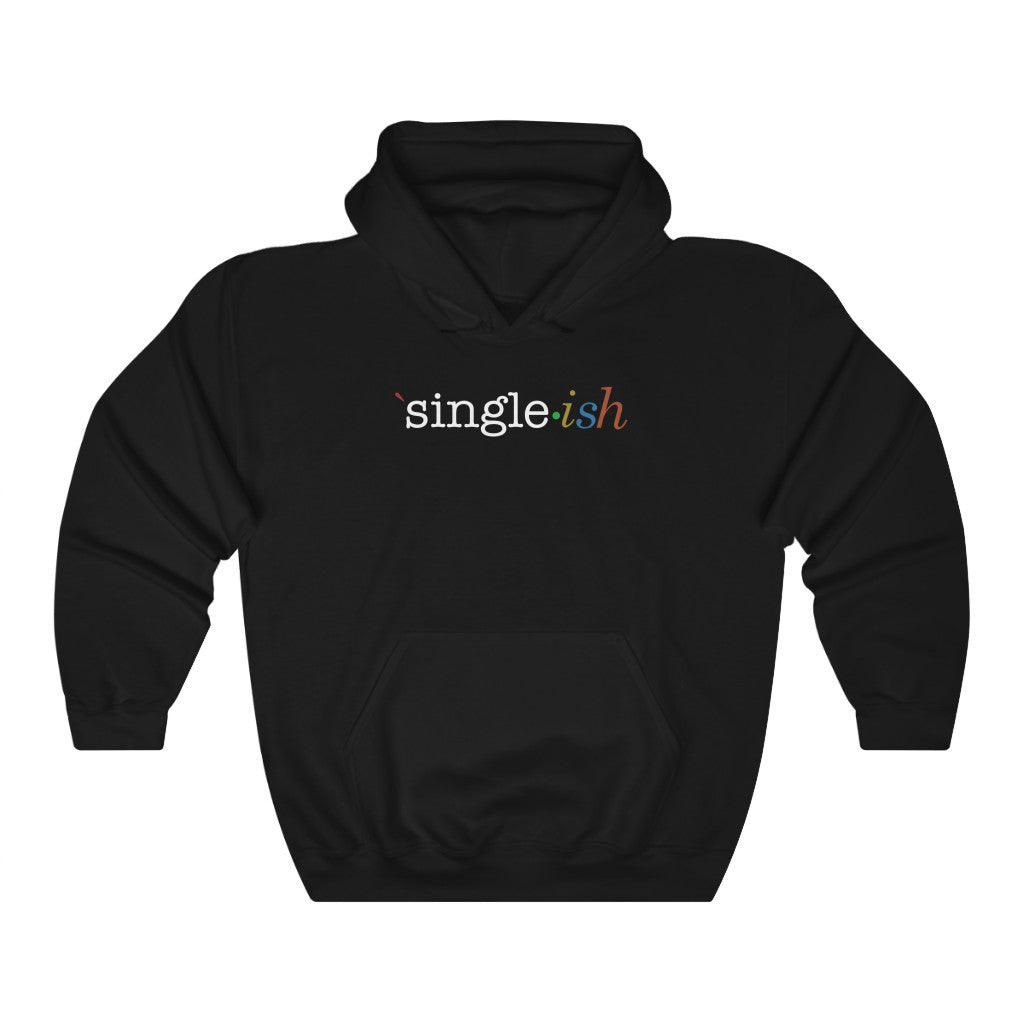 Single ish Hoodie