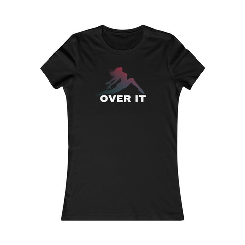 Over It (color) Women’s Slim Tee