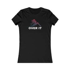 Over It (color) Women’s Slim Tee