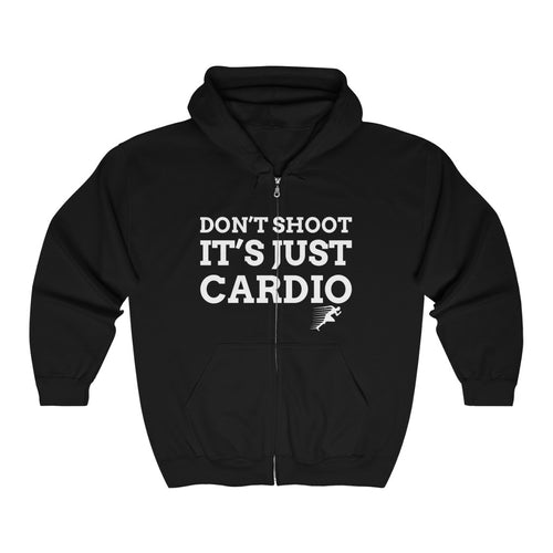 Don’t Shoot Just Cardio Zipped Hoodie