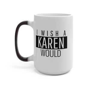 Karen Color Changing Mug