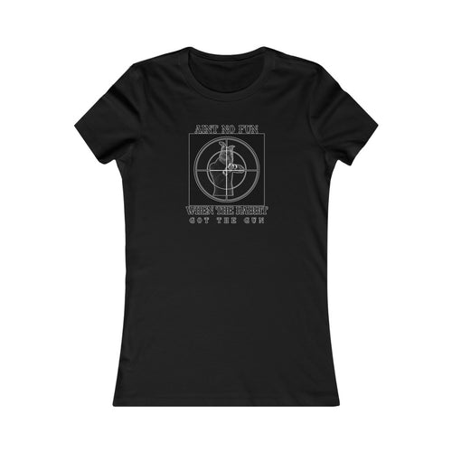 Ain’t No Fun Women’s Slim Tee