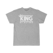 Load image into Gallery viewer, King By Nature Tee