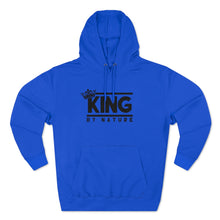 Load image into Gallery viewer, King By Nature Premium Hoodie
