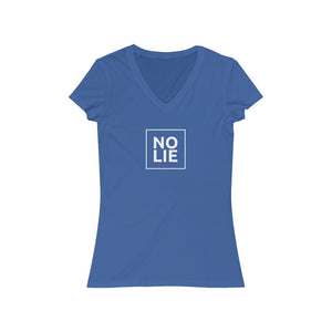 No Lie Women's V-Neck Tee