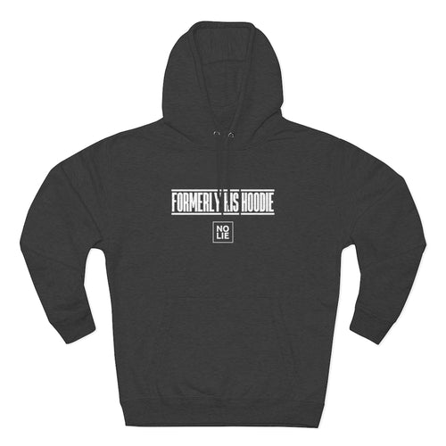 Formerly My Premium Hoodie