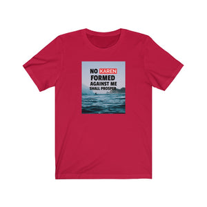 No Karen Formed Unisex Tee