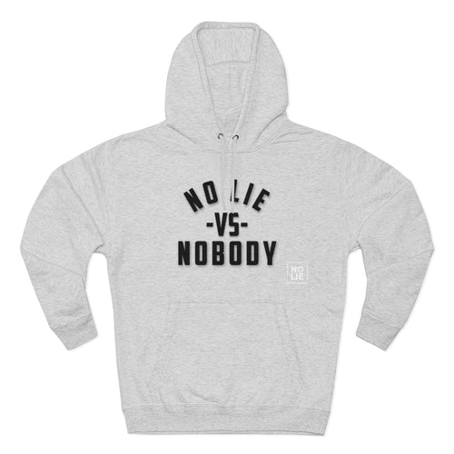 No Lie VS Premium Hoodie