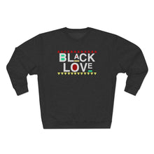 Load image into Gallery viewer, Black Love Premium Sweatshirt