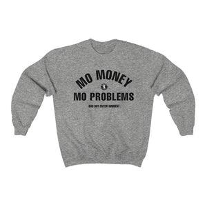 Mo Money Sweatshirt