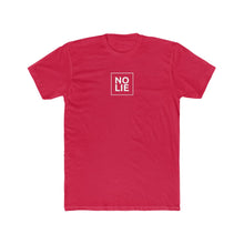 Load image into Gallery viewer, No Lie Tee