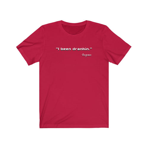 Beyonce Drankin Unisex Tee