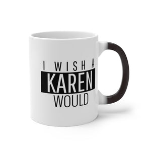 Karen Color Changing Mug