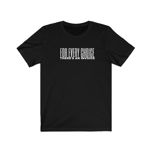 Every Choice Unisex Tee
