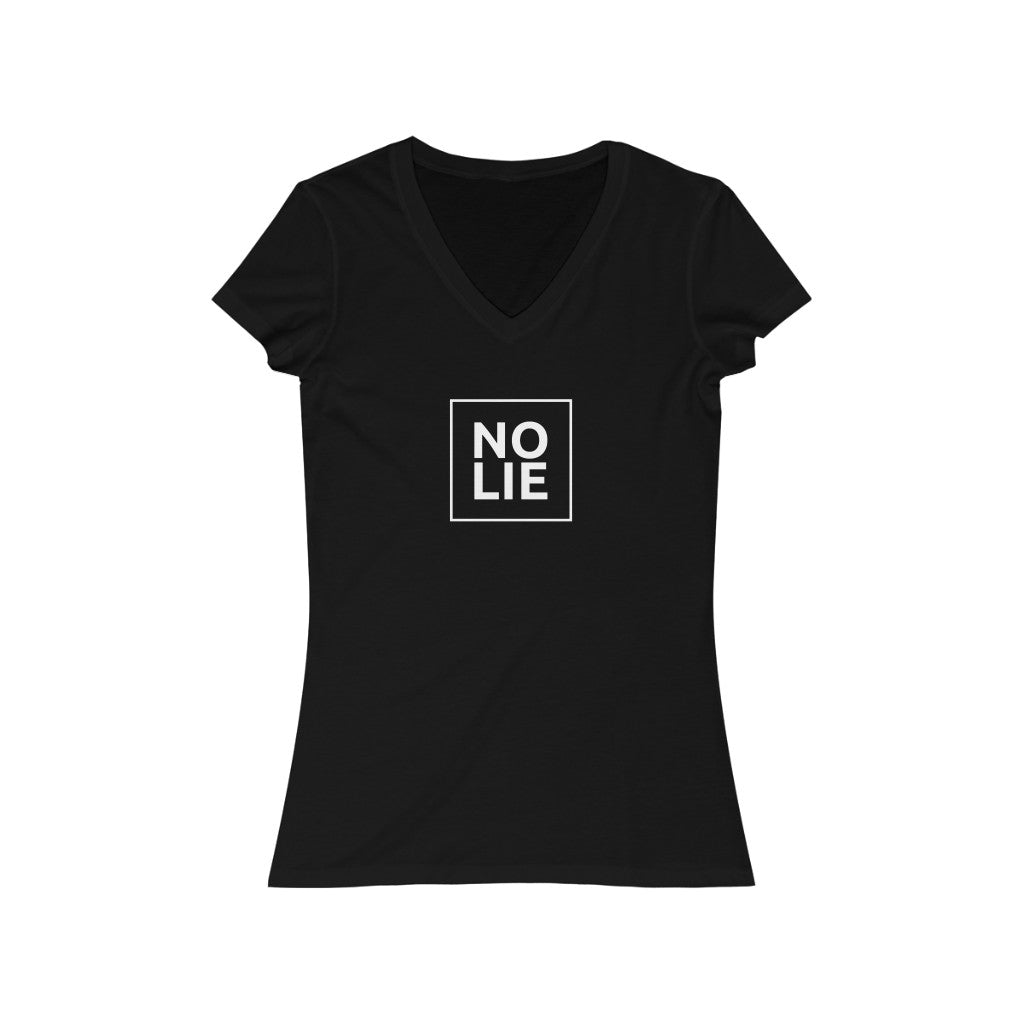 No Lie Women's V-Neck Tee