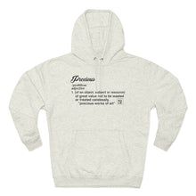 Load image into Gallery viewer, Precious Premium Hoodie