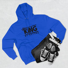 Load image into Gallery viewer, King By Nature Premium Hoodie