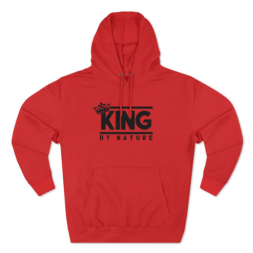 King By Nature Premium Hoodie