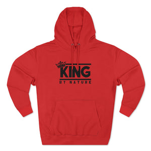 King By Nature Premium Hoodie