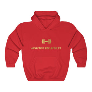 “Weighting For Results” Hooded Sweatshirt