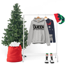 Load image into Gallery viewer, Queen By Nature Hoodie