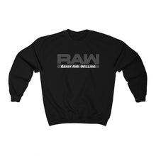 Load image into Gallery viewer, RAW Crewneck Sweatshirt