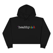 Load image into Gallery viewer, Healthy ish Crop Hoodie