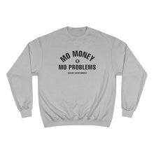 Load image into Gallery viewer, Mo Money Champion Sweatshirt