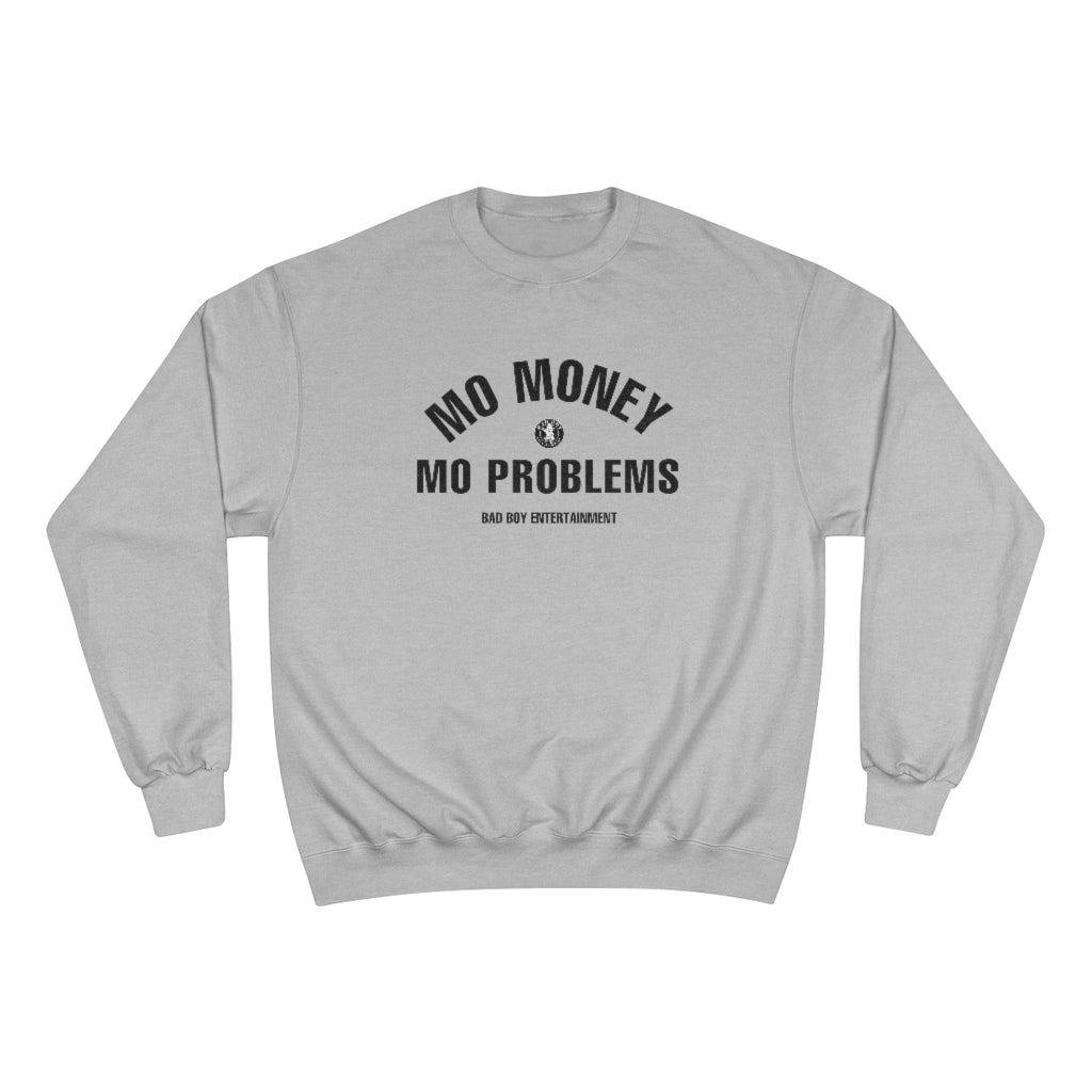 Mo Money Champion Sweatshirt