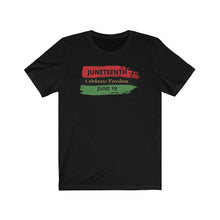 Load image into Gallery viewer, Juneteenth Unisex Tee