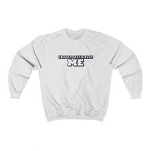 Load image into Gallery viewer, Unapologetically ME Unisex Sweatshirt