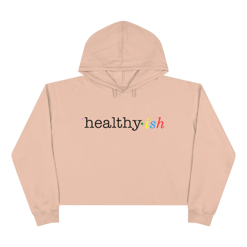 Healthy ish Crop Hoodie