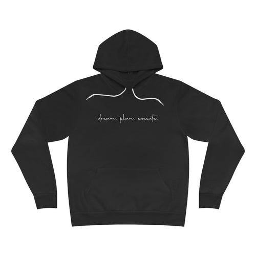 DreamPlanExecute Fleece Hoodie